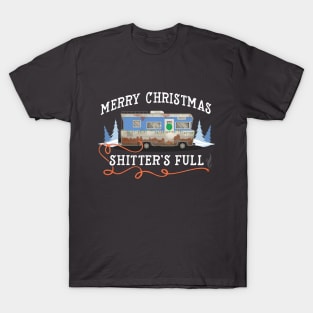 Merry Christmas... Shitter was full T-Shirt